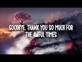 Juice Wrld Awful Times LYRICS 999 I AM NO LONGER YOUR MAN 