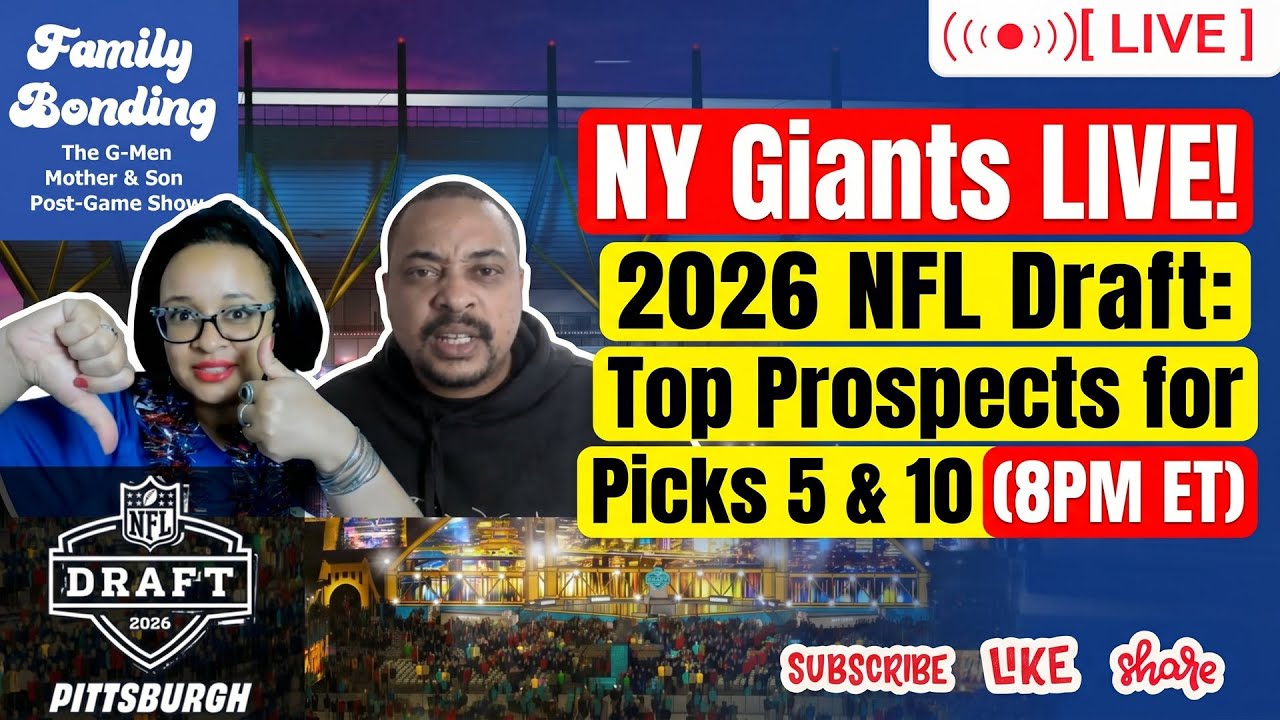 🔥 2026 NFL DRAFT WATCH LIVE With Mother & Son for NY Giants for  5️⃣ & 10️⃣  Picks | Watch Party