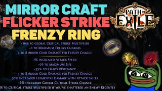 MIRROR Crafting a Flicker Strike +1 FRENZY Ring (Cold Per Frenzy) in Ancestors [Path of Exile 3.22]