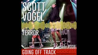 Hardcore band Terror frontman Scott Vogel on Going Off Track podcast (clip)