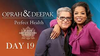 Day 19: Perfect Health Meditation Challenge (Oprah & Deepak) | Start Your 21-Day Journey