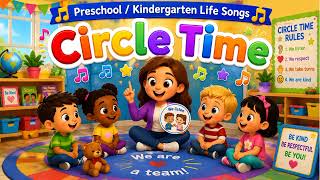 Circle Time | Kids Song About Listening, Respect & Classroom Rules