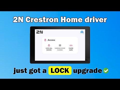 2N Locks Integration in Crestron Home – Native Lock with Smart Access Control Now Available
