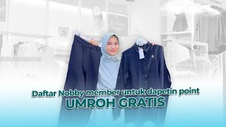 Jangan lupa daftar Nobby Member Poin buat ikutan program UMROH GRATIS bersama Nobby x Hanania ya! 😍