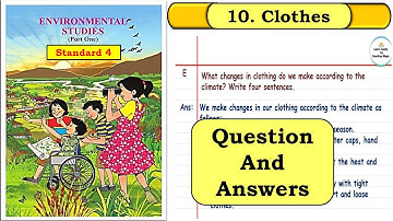 Clothes | std 4 | lesson 10 | Question Answers | EVS Part  1 | Maharashtra State Board