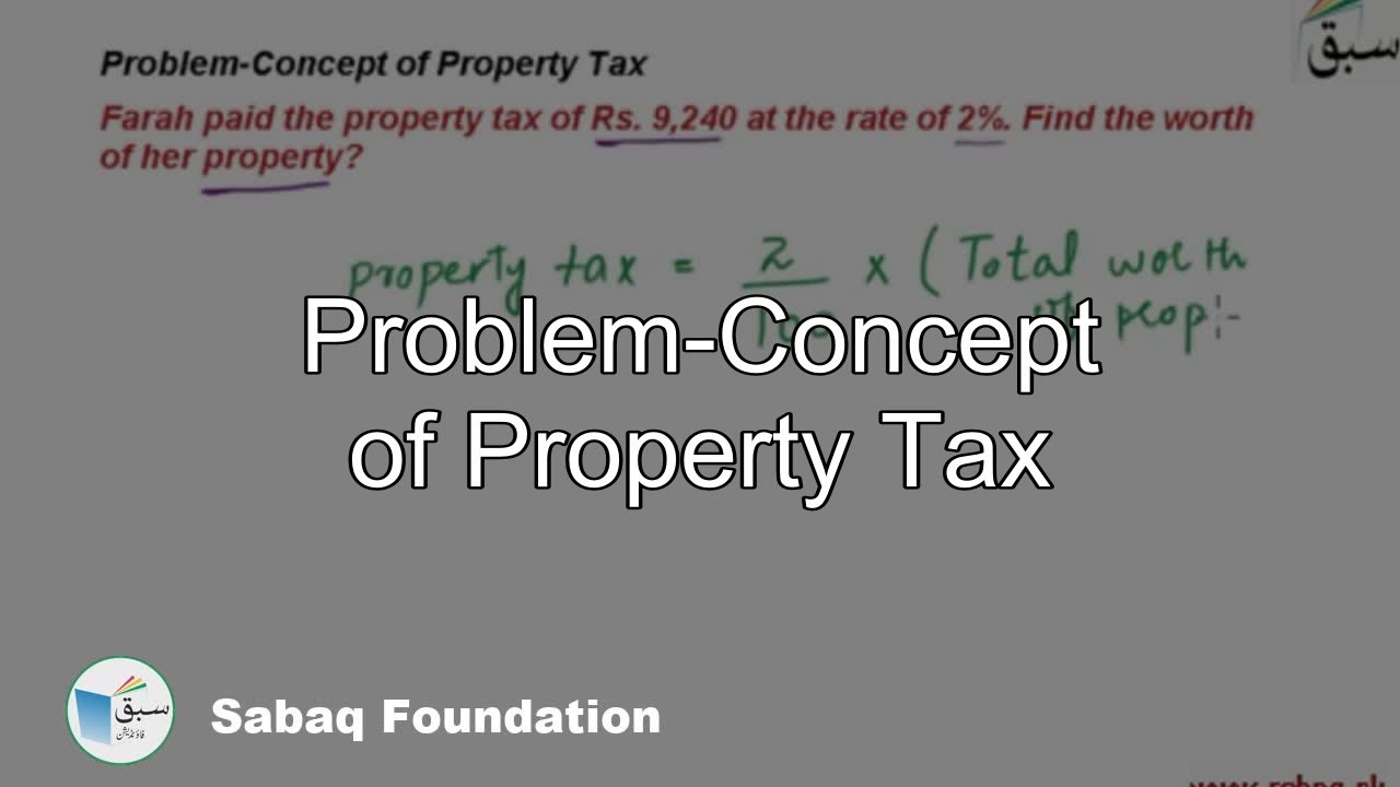 Problem-Concept Of Property Tax , Math Lecture | Sabaq.pk | - Youtube