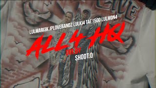 Download Lagu All4HQ - LulMari3k JpLoveBandz LulKii4 Tae11500 LulMon4 (Official Video) Download Lagu All4HQ - LulMari3k JpLoveBandz LulKii4 Tae11500 LulMon4 (Official Video)