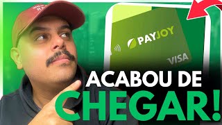 Acabou De Chegar O Novo Cartão De Crédito Pay Joy Visa, É Confiavel? Está Aprovando? Confira.