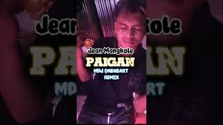 JEAN MANGKOLE - PAI GAN REMIX MDJ ONEHEART 