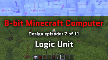 Ep. 7: Logic Unit (8-bit Minecraft Computer)