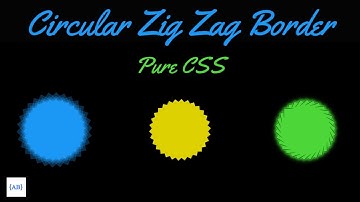 Circular Zig Zag Border | HTML & CSS | AB Coder