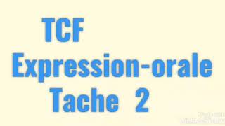 TCf/expression-orale/ Tache 2