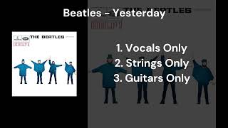 Beatles - Yesterday (Vocals Strings Guitars Only)