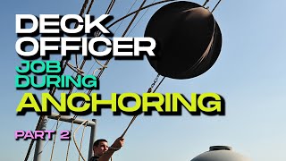 DECK OFFICER JOB DURING ANCHORING | PART 2 - FORWARD STATION