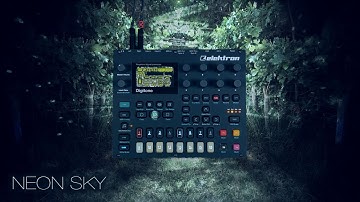 neon sky ... elektron digitone ... ambient, psybient, chill