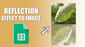 How to add reflection effect to image in google sheets
