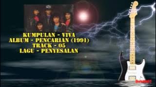 Viva - Pencarian - 05 - Penyesalan