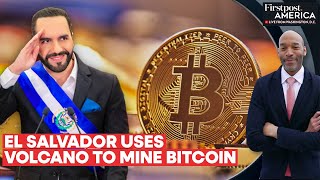 El Salvador Mines Bitcoins Worth $29 Million, Thanks to a Volcano | Firstpost America