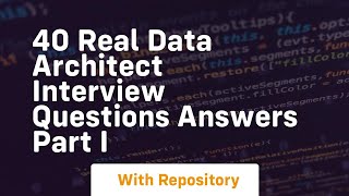 40 real data architect interview questions answers part i Profile