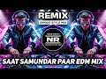 SAAT SAMUNDAR PAAR UNIQUE STYLE MIX OLD IS GOLD HINDI DJ SONG DJ NEON REMIX