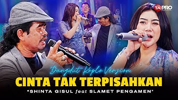 CINTA TAK TERPISAHKAN - Shinta Gisul Ft Slamet Pengamen (Live Dangdut Lembayung Music)
