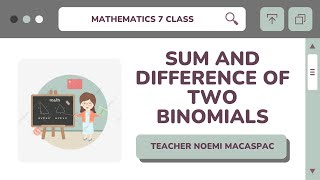 Grade 7│LESSON 28: Sum and Difference of Two Binomials