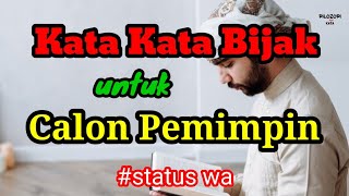 kata kata bijak untuk calon pemimpin | #quotes #katakatabijak