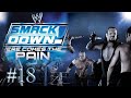  wwe smackdown  here comes the pain  season part 18