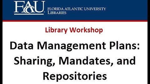 Data Management: Sharing, Mandates, and Repositories