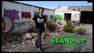 Twist - Stand Up (Official Music Video)