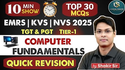 EMRS/KVS||NVS 2025 Computer Rapid Fire | सिर्फ 10 मिनट में 30 सवाल! | By Shakir Sir  #nvs2025 #emrs