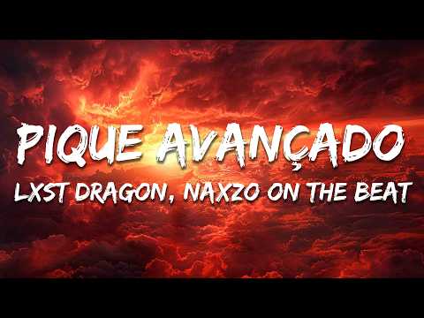 LXST DRAGON, Naxzo on the beat, Akuma Records - PIQUE AVANÇADO