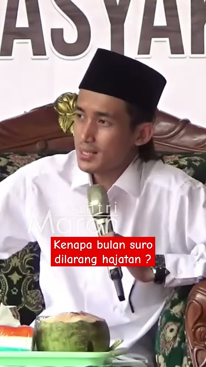 alasan kenapa bulan suro dilarang hajatan? #gusulinuha #santrimaron #ulinnuha #juaraaksiindosiar