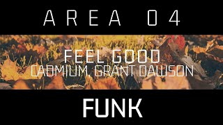 Cadmium - Feel Good (Ft. Grant Dawson)