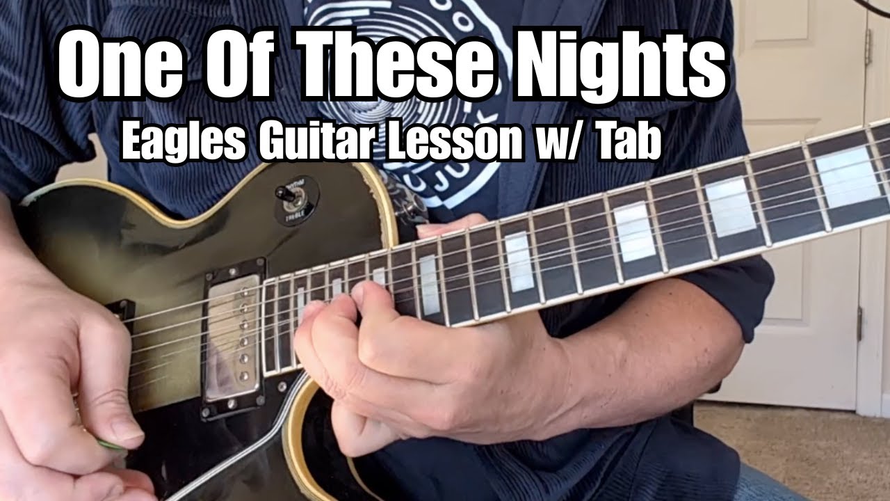 ONE OF THESE NIGHTS Guitar Lesson EAGLES w/ Downloadable Tab (+ Guitar Solo)