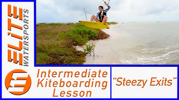 Intermediate Kiteboarding Lesson -  "Steezy Exits"