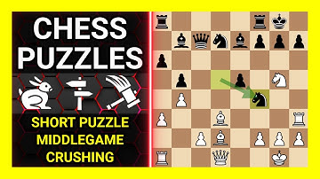 Chess Puzzles to Practice. Themes: Short puzzle, Middlegame, Crushing. Learn Chess