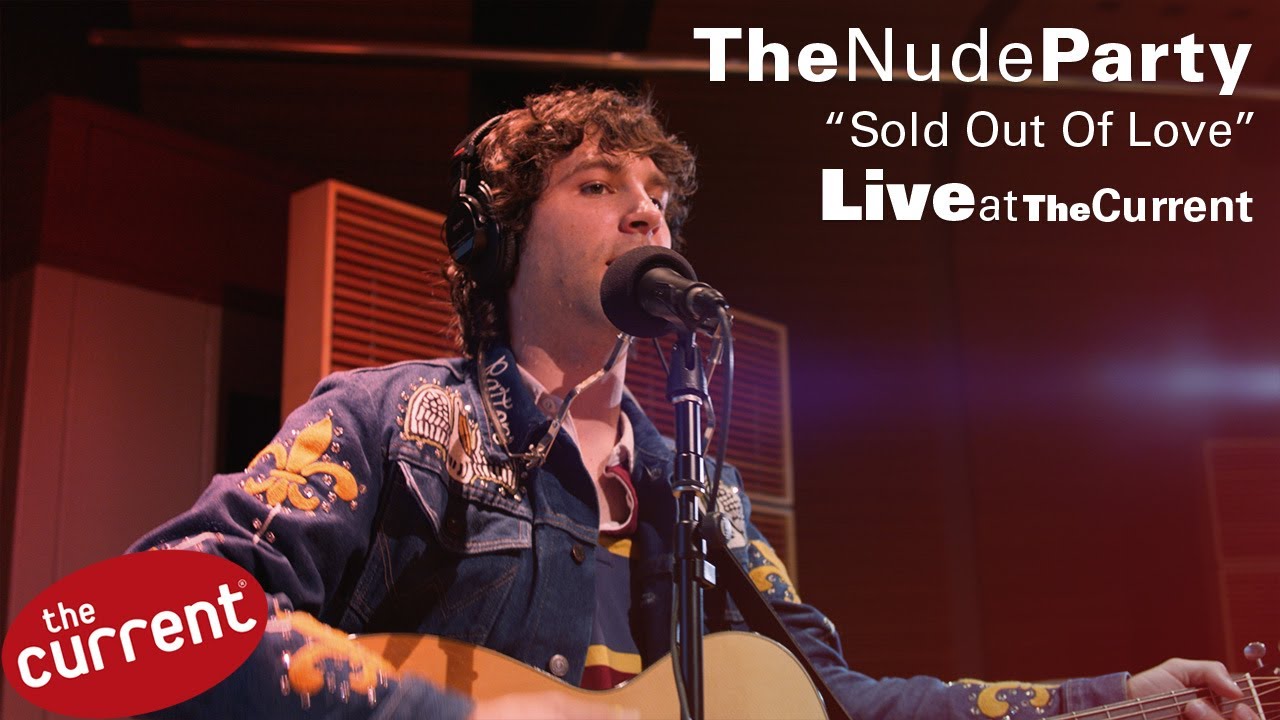 The Nude Party – Sold Out Of Love (live for The Current)