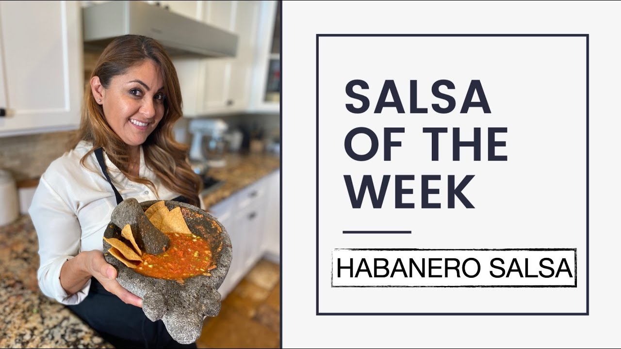 Salsa Of The Week Habanero Molcajete Salsa Recipe How To Make