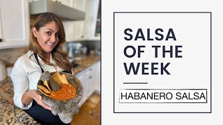 Salsa Of The Week: Habanero Molcajete Salsa Recipe | How To Make Mexican Salsa | Jenny Martinez screenshot 1