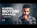 KARIBU MOYONI MWANGU Eps 11 12 SIMULIZI ZA MAISHA NA MAPENZI BY FELIX MWENDA KARIBU MOYONI MWANGU Eps 11 12 SIMULIZI ZA MAISHA NA MAPENZI BY FELIX MWENDA
