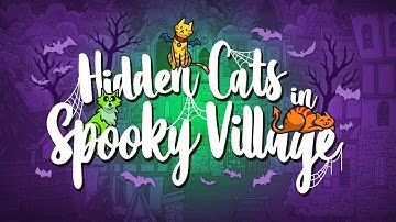 Hidden Cats in Spooky Village: Official Trailer
