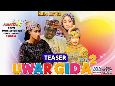 UWAR GIDA SEASON 2 TEASER