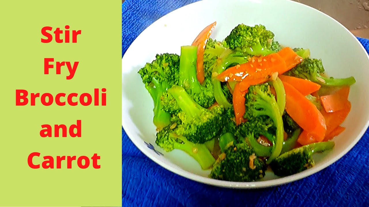 How to make Stir fry Broccoli and Carrot 炒西兰花和胡萝卜 YouTube