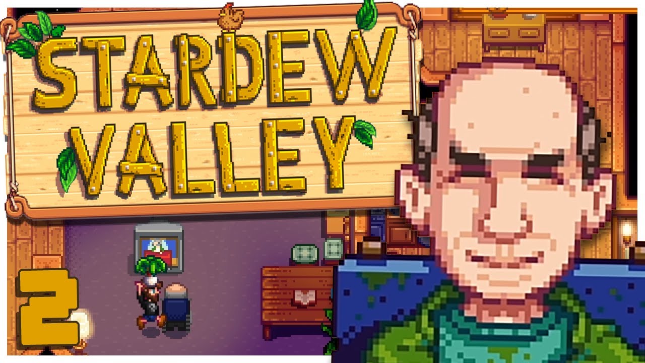 Stardew Valley Ep 2 Taking A Leek With George Youtube Stardew Valley Ep 2 Taking A Leek With George Youtube