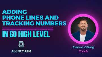 Adding Phone lines and Tracking Numbers in Go High Level: An Agency