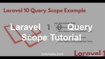 Laravel 10 Scope with Model and Relationship Example