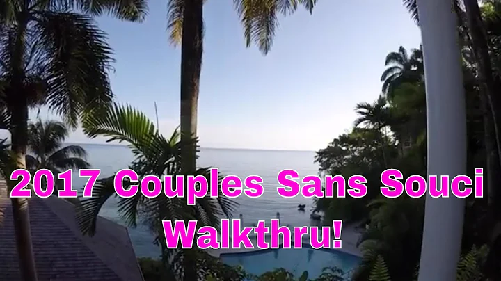 2017 Couples Resort Sans Souci (CSS) Walkthru (long) w/commentary (Ocho Rios, Jamaica)
