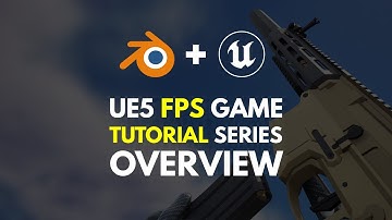 Unreal Engine 5 FPS Game Tutorial - Overview