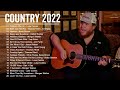 New Country Songs 2022 - Luke Combs, Blake Shelton, Luke Bryan, Morgan Wallen, Dan + Shay, Lee Brice